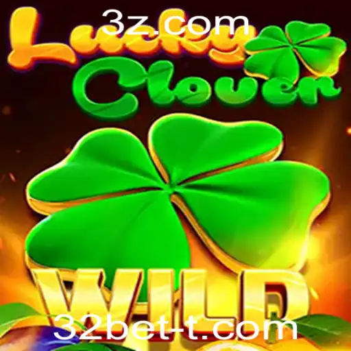 32bet - Descubra o Fascinante Mundo de LuckyClover
