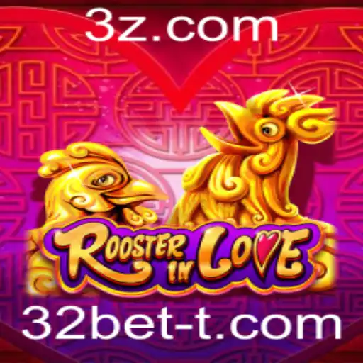 32bet - Descubra o Fascinante Mundo de RoosterInLove: Um Jogo de Estratégia e Emoção